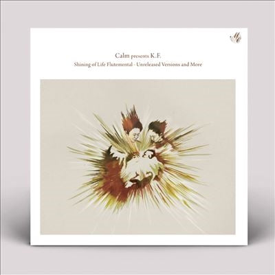 Calm Presents K.F. - Shining Of Life Flutemental Unreleased Mixes - Import Vinyl 12inch Record