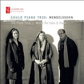 Gould Piano Trio - Mendelssohn: The Piano Trios & Works for Cello & Piano - Import CD