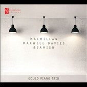Gould Piano Trio - Gould Piano Trio - Macmillan, Maxwell Davies, Beamish - Import CD