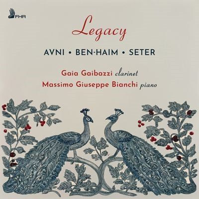 Gaia Gaibazzi - Legacy - Avni, Ben-Haim, Seter: Complete Works for Clarinet and Piano - Import 2 CD