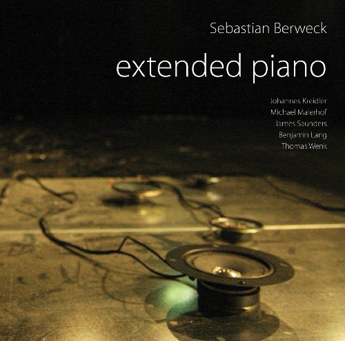Sebastian Berweck - Extended Piano - Import CD