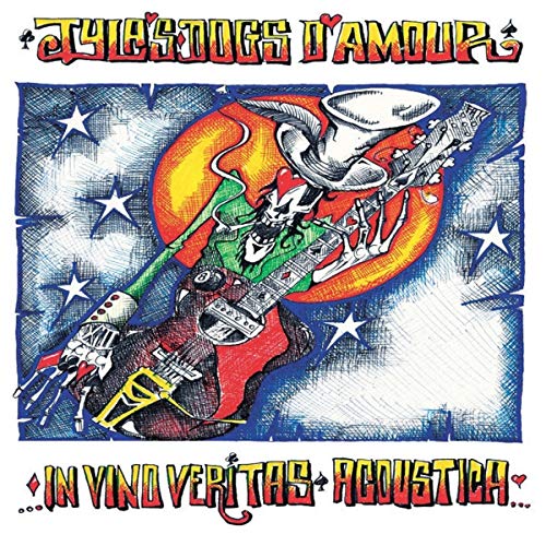 Tyla's Dogs D'Amour - In Vino Veritas (Acoustica) - Import CD