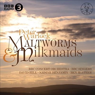 Warlock, Peter (1894-1930) - Maltworms & Milkmaids-orch.works: D.hill / Bbc Concert O & Singers N.benjamin Mcateer - Import CD