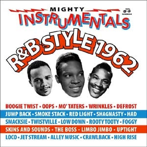 Various Artists - Mighty Instrumentals R&B-Style 1962 - Import 2 CD