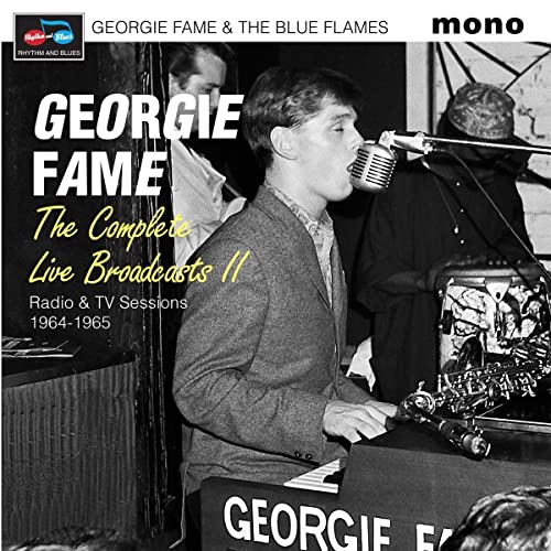 Georgie Fame & The Blue Flames - The Complete Live Broadcasts, Vol. 2: Radio & TV Sessions 1964-1965 - Import CD
