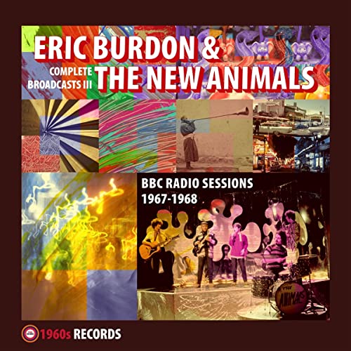 Eric Burdon & The New Animals - Complete Broadcasts, Vol. 3: BBC Radio Sessions 1967-1968 - Import CD