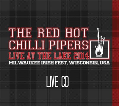 Red Hot Chilli Pipers - Live at the Lake 2014 - Import CD
