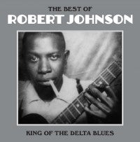 Robert Johnson - The Best of: King of the Delta Blues - Import Vinyl LP Record