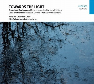 Helsinki Chamber Choir - Towards The Light - Import CD