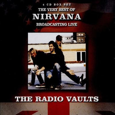 Nirvana - Radio Vaults - Best Of Nirvana Broadcasting Live - Import 4 CD