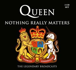 Queen - Nothing Really Matters: The Legendary Broadcasts - Import 3 CD