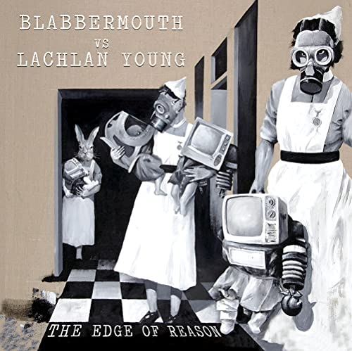 Murray Lachlan Young 、 Blabbermouth - Edge Of Reason - Import CD