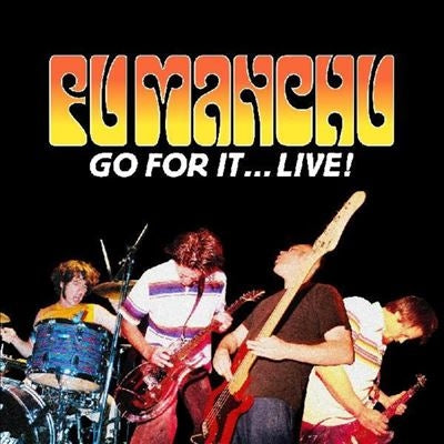 Fu Manchu - Go For It... Live! - Import Colored Vinyl 2 LP Record