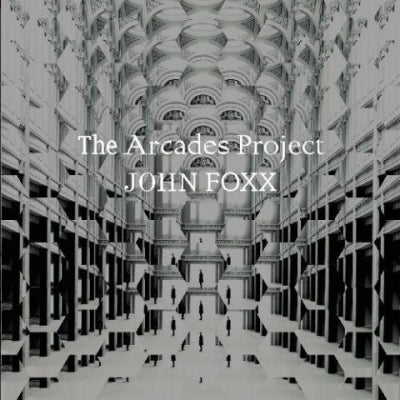 John Foxx - The Arcades Project - Import Vinyl LP Record