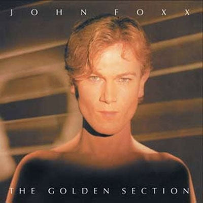 John Foxx - The Golden Section - Import Vinyl LP Record Limited Edition