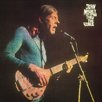 John Mayall - Thru The Years - Import Vinyl LP Record