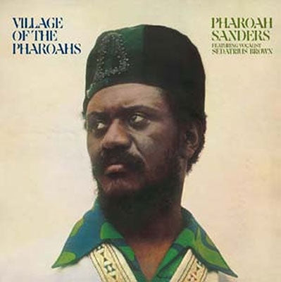 Pharoah Sanders - Village Of The Pharoahs - Import Vinyl LP Record