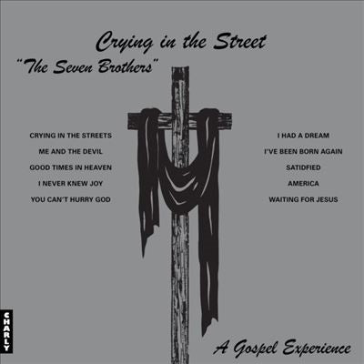 The Seven Brothers - Crying in the Street - Import Silver Vinyl LP Record