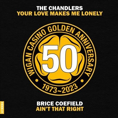 The Chandlers 、 Brice Coefield - Your Love Makes Me Lonely/Aint That Right - Import 7inch Single Record