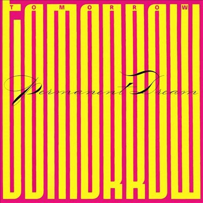 Tomorrow - Permanent Dream - Import CD