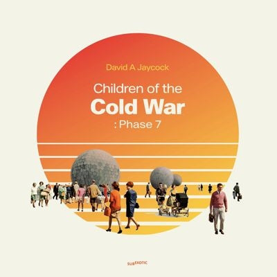 David A. Jaycock - Children Of The Cold War: Phase 7 (Indies Only) - Import Clear & Orange Marbled Vinyl LP Record Limited Edition