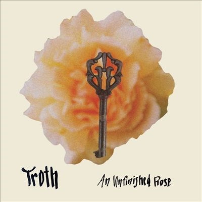 Troth (Oz Experimental) - An Unfinished Rose - Import Vinyl LP Record