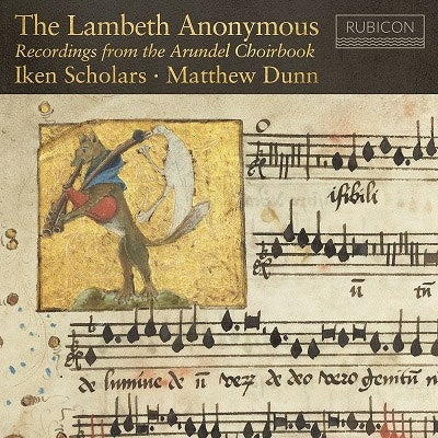 Iken Scholars、Matthew Dunne - The Lambeth Anonymous-recordings From The Arundel Choirbook - Import 2 CD