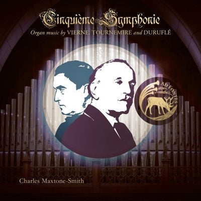 Charles Maxtone-Smith - Symphony No. 5 - Organ Music by Vierne, Tournemire, Duruflé - Import CD