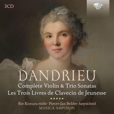 Pieter-Jan Belder - Dandrieu: Complete Violin & Trio Sonatas, Les Trois Livres de Clavecin de Jeunesse - Import 3 CD