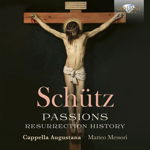 Cappella Augustana & Matteo Messori - Schutz: Passions - Resurrection History - Import 4 CD