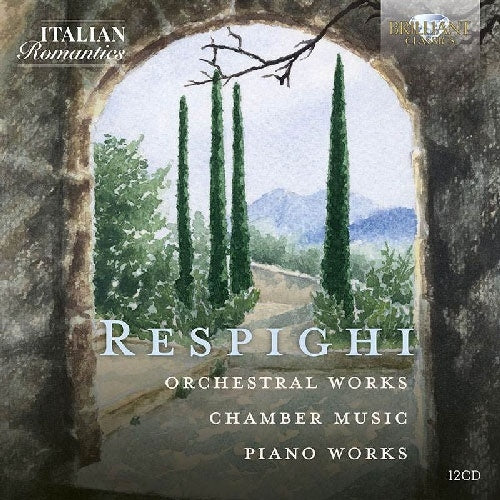 Orchestra Sinfonica Di Roma - Respighi: Orchestral Works, Chamber Music, Piano Works - Import 12 CD Box set