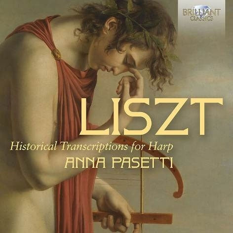 Anna Pasetti - Liszt: Historical Transcriptions For Harp - Import CD