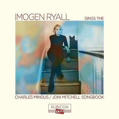 Imogen Ryall - Sings The Charles Mingus And Joni Mitchell Songbook - Import CD