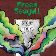 Green Seagull - Smoke And Mirrors - Import CD