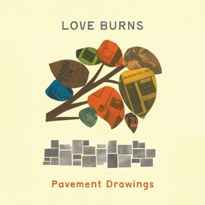 Love, Burns - Pavement Drawings - Import LP Record