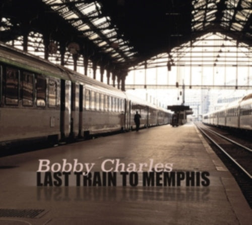 Bobby Charles - Last Train to Memphis (Bonus CD Edition) - Import 2 CD