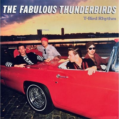 The Fabulous Thunderbirds - T-Bird Rhythm - Import LP Record
