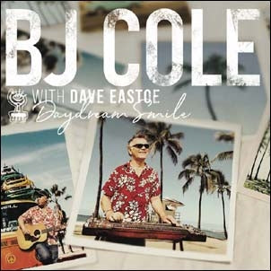 B.J. Cole 、 Dave Eastoe - Daydream Smile - Import CD