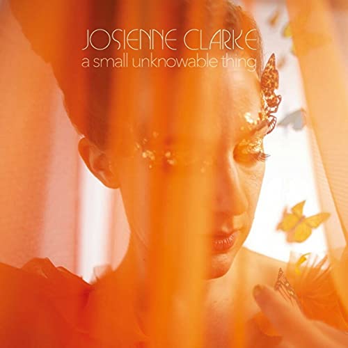 Josienne Clarke - A Small Unknowable Thing - Import CD