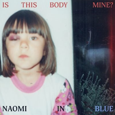Naomi In Blue - Is This Body Mine? - Import Vinyl LP Record