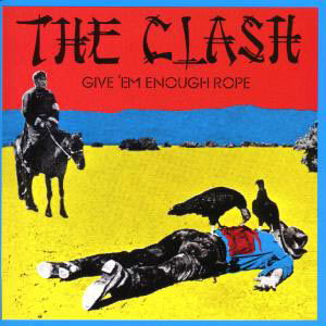 The Clash - Give 'Em Enough Rope - Import CD