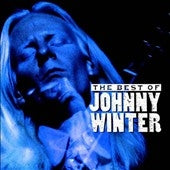 Johnny Winter - The Best Of Johnny Winter - Import CD