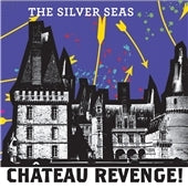 The Silver Seas - Chateau Revenge - Import CD