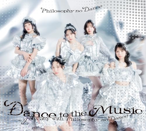 Dance For Philosophy - Best Album Dance To The Music-Journey With Philosophy No Dance- - Japan 2CD+Blu-ray Disc+Photo Book+Bromide Limited Edition