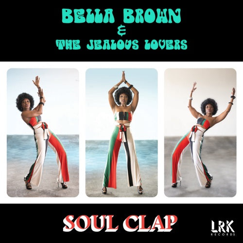 Bella Brown & The Jealous Lovers - Soul Clap - Import Vinyl LP Record