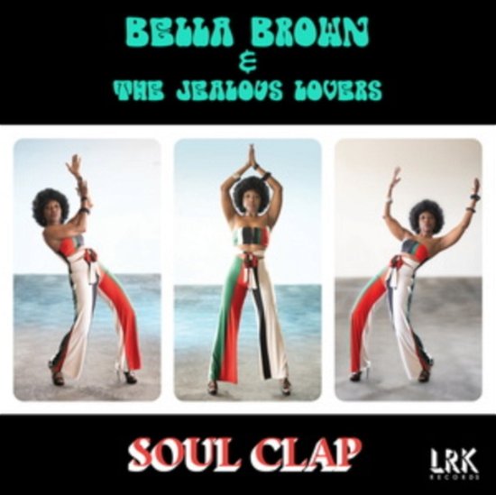 Bella Brown & The Jealous Lovers - Soul Clap - Import CD