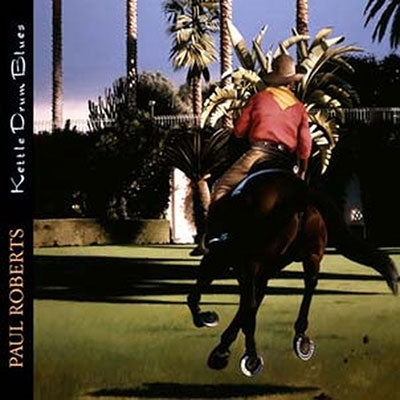 Paul Roberts - Kettle Drum Blues - Import CD