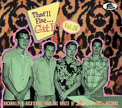 Various Artists - That'll Flat Git It! Vol. 38: Rockabilly & Rock 'n' Roll From The Vaults Of Liberty - Import CD Digipak