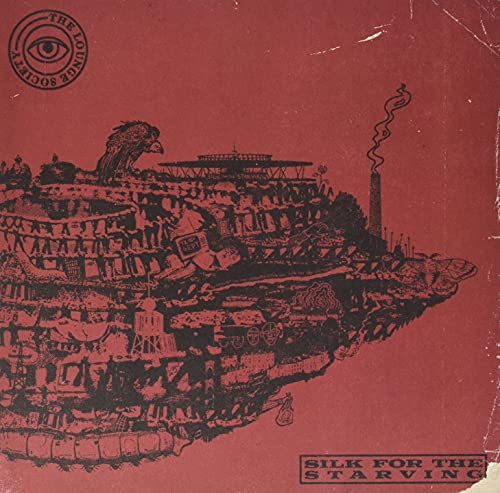The Lounge Society - Silk for the Starving - Import 12’ Single Record