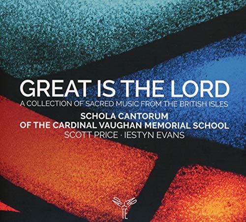 Schola Cantorum of the Cardinal Vaughan Memorial - Great Is the Lord - Import CD